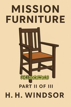 Mission Furniture - Part II of III Mission Furniture - Part II of III