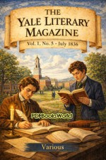 The Yale Literary Magazine (Vol. I, No. 5, July 1836)