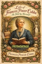 Life of Frances Power Cobbe Life of Frances Power Cobbe