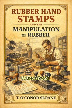 Rubber Hand Stamps and the Manipulation of Rubber Rubber Hand Stamps and the Manipulation of Rubber
