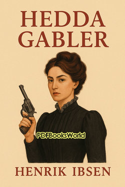 Hedda Gabler Hedda Gabler