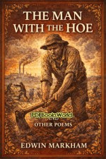 The man with the hoe, and other poems The man with the hoe, and other poems