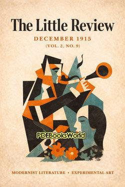 The Little Review, December 1915 (Vol. 2, No. 9) The Little Review, December 1915 (Vol. 2, No. 9)