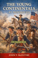 The Young Continentals at Monmouth
