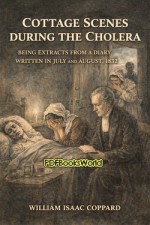 Cottage scenes during the cholera Cottage scenes during the cholera