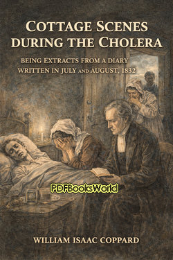 Cottage scenes during the cholera Cottage scenes during the cholera