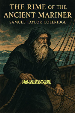 The Rime of the Ancient Mariner The Rime of the Ancient Mariner