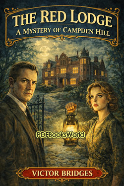The Red Lodge: A Mystery of Campden Hill The Red Lodge: A Mystery of Campden Hill