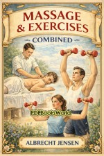 Massage & Exercises Combined Massage & Exercises Combined