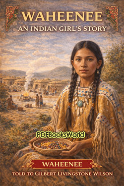 Waheenee: An Indian Girl's Story Waheenee: An Indian Girl's Story