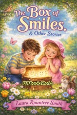 The Box of Smiles, and Other Stories The Box of Smiles, and Other Stories