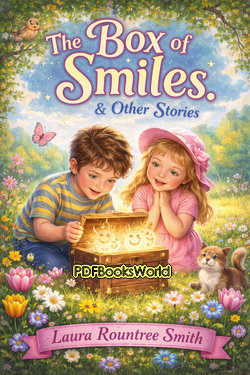 The Box of Smiles, and Other Stories The Box of Smiles, and Other Stories