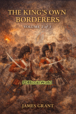 The King's Own Borderers: A Military Romance, Volume 2 (of 3) The King's Own Borderers: A Military Romance, Volume 2 (of 3)