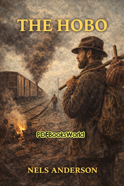 The Hobo: The Sociology of the Homeless Man The Hobo: The Sociology of the Homeless Man