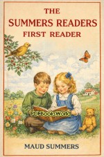 The Summers Readers: First Reader The Summers Readers: First Reader