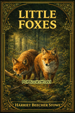 Little Foxes Little Foxes
