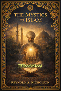 The Mystics of Islam The Mystics of Islam