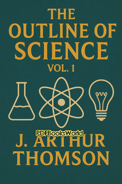 The Outline of Science - Vol.1 The Outline of Science - Vol.1
