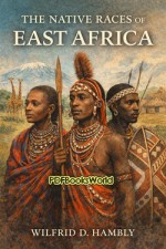 The Native Races of East Africa