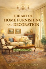 The Art of Home Furnishing and Decoration The Art of Home Furnishing and Decoration