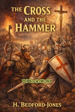 The Cross and the Hammer: A Tale of the Days of the Vikings The Cross and the Hammer: A Tale of the Days of the Vikings