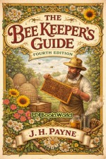 The Bee Keeper's Guide (Fourth Edition) The Bee Keeper's Guide (Fourth Edition)