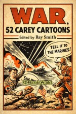 War, 52 Carey Cartoons