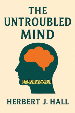 The Untroubled Mind The Untroubled Mind
