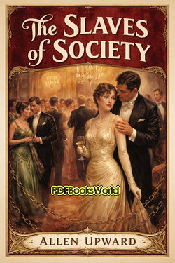 The Slaves of Society: A Comedy in Covers The Slaves of Society: A Comedy in Covers