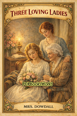 Three Loving Ladies Three Loving Ladies