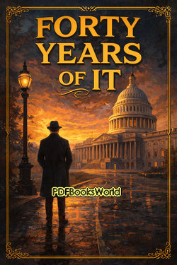 Forty Years of It Forty Years of It