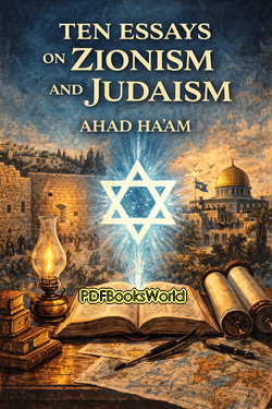 Ten Essays on Zionism and Judaism Ten Essays on Zionism and Judaism