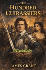 The Hundred Cuirassiers The Hundred Cuirassiers