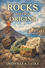 Rocks and Their Origins Rocks and Their Origins