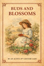 Buds and Blossoms