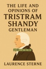 The Life and Opinions of Tristram Shandy, Gentleman