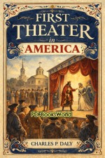 First Theater in America First Theater in America