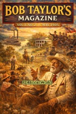 Bob Taylor's Magazine, Vol. I, No. 2