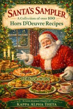 Santa's Sampler: A Collection of over 100 Hors D'Oeuvre Recipes Santa's Sampler: A Collection of over 100 Hors D'Oeuvre Recipes