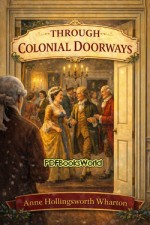 Through Colonial Doorways Through Colonial Doorways