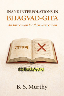 Inane Interpolations in Bhagvad-Gita Inane Interpolations in Bhagvad-Gita