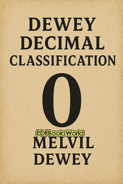 Dewey Decimal Classification Dewey Decimal Classification