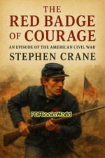 The Red Badge of Courage - An Episode of the American Civil War The Red Badge of Courage - An Episode of the American Civil War