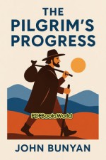 The Pilgrim's Progress from this world to that which is to come The Pilgrim's Progress from this world to that which is to come