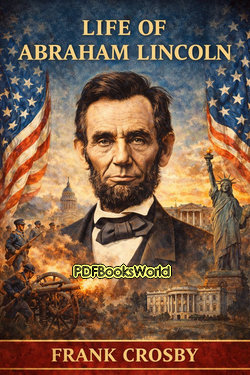 Life of Abraham Lincoln Life of Abraham Lincoln