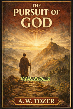 The Pursuit of God The Pursuit of God
