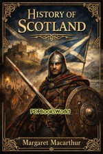 History of Scotland History of Scotland