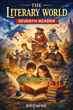 The Literary World Seventh Reader The Literary World Seventh Reader