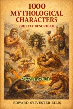 1000 Mythological Characters Briefly Described