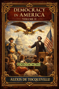 Democracy in America - Volume 2 Democracy in America - Volume 2